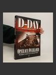 D-Day: Operace Overlord: Od přípravy po osvobození Paříže - náhled