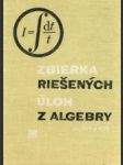 Zbierka riešených úloh z algebry pre SVŠ a SOŠ - náhled