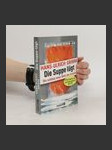Die Suppe lügt - náhled