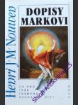 DOPISY MARKOVI - Co pro tebe znamená duchovně žít ? - NOUWEN Henri J.M. - náhled