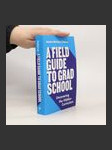 A Field Guide to Grad School - náhled