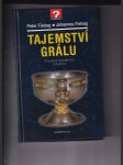 Tajemství grálu (Prastaré mystérium vyřešeno) - náhled