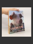 A Field Guide to Pigs. How to Identify and Appreciate 36 Breeds - náhled