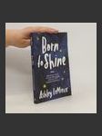 Born to Shine: Practical Tools to Help You Shine, Even in Life's Darkest Moments - náhled