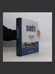 Svět. Cestovní atlas. Objevit a poznávat svět - náhled