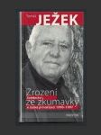 Zrození ze zkumavky - Svědectví o české privatizaci 1990-1997 - náhled