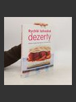 Rychlé lahodné dezerty : vyberte si podle doby přípravy od 5 do 30 minut - náhled