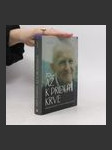 Až k prolití krve: Radostné poselství P. MUDr. Ladislava Kubíčka - náhled