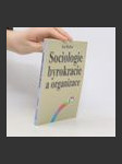 Sociologie byrokracie a organizace - náhled