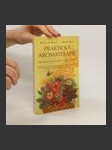 Praktická aromaterapie: Přirozená cesta ke zdraví, kráse a vitalitě - náhled