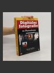 Digitální fotografie ve Photoshopu : [tipy a techniky používané předními digitálními fotografy] - náhled