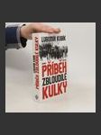 Příběh zbloudilé kulky - náhled