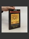 Psychedelie: Trilogie o haluciogenech. Psychedelická zkušenost. Kouzelné houby. Ketamin a LSD. - náhled