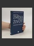 Život je změna a změna je život: Cesta ke klidu v neklidné době - náhled