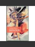 Dolour: Verses from years 1949-1955 [Bolest; anglicky; básně; poezie] - náhled