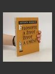 Filosofie a život - život a umění - náhled