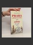 Praha s dětmi na krku, aneb, Výlety pro malé nožky - náhled