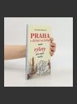 Praha s dětmi na krku, aneb, Výlety pro malé nožky - náhled