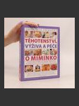 Těhotenství, výživa a péče o miminko : [obrazová příručka] - náhled