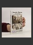 Přátelství, která neumírají. Jaroslav Marvan, Marie Rosůlková, Jaroslav Vojta, Josef Gruss - náhled