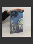 Stvořitelé nových světů. Antologie světové science fiction - náhled