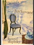 Háčkované bytové doplnky - náhled