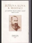 Ježíšova slova k meditaci - náhled
