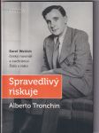 Spravedlivý riskuje (Karel Weirich, český novinář a zachránce Židů v Itálii) - náhled