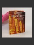 Schätze der Menschheit : Kulturdenkmäler und Naturparadiese unter dem Schutz der UNESCO - náhled