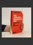 Die autoritäre Vermessenheit. Ideologen im Dilemma - náhled
