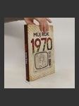 Můj rok 1970 - náhled