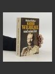 Kaiser Wilhelm II. [der Zweite] und seine Zeit - náhled