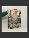 D-Day Operace Overlord: Od přípravy operace po osvobození Paříže - náhled