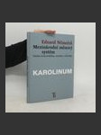 Mezinárodní měnový systém: Otázka konvertibility, stability a likvidity - náhled
