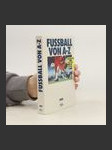 Fussball von A bis Z - náhled