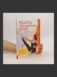 Pilates: Cvičení pro usnadnění početí, zdravé těhotenství, lehký porod a pevné pánevní dno - náhled