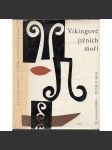 Vikingové jižních moří [Maoři, Nový Zéland, Oceánie, ostrovy Tichomoří - Fidži, Tonga, Samoa ad.] - náhled