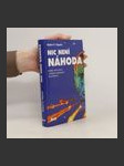 Nic není náhoda. Příběhy našich životů z hlediska neobyčejných shod okolností - náhled