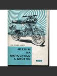 Jezdím na motocyklu a skútru (motocykl, skútr) - náhled