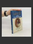 Ludvík XIV. : král Slunce, velký panovník z rodu Bourbonů - náhled