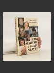 Jak slavívali a slaví slavní - náhled