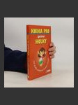 Kniha pro správné holky. Jak skvěle zvládnout každou situaci - náhled