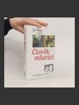 Člověk mluvící : řečníci bez tribuny čtením i poslechem - náhled