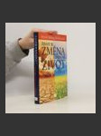 Život je změna a změna je život: Cesta ke klidu v neklidné době - náhled