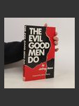 Evil Good Men Do - náhled