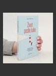 Život podle Julie : inspirativní příběh o tom, že si v každé chvíli můžeme vybrat svou cestu - náhled