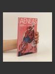 Aeneas: Aeneovy osudy a činy podle Vergiliova eposu Aeneidy: Pro čtenáře od 12 let - náhled