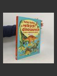 Velká kniha o velkých dinosaurech a také o některých malých-- - náhled
