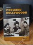 V odlesku Hollywoodu - náhled