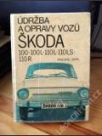 Údržba a opravy vozů Škoda 100 - 100L - 110 L - 110 LS - 110 R - náhled
